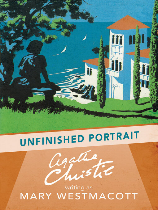Title details for Unfinished Portrait by Agatha Christie - Available